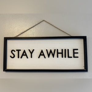24 x 10 “Stay Awhile” wood picture!